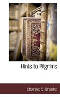 Hints to Pilgrims 1117705900 Book Cover