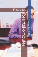 Reshtekomputer: Files 1300 B08HQ23Z7F Book Cover