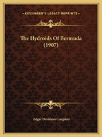 The Hydroids Of Bermuda 1162219688 Book Cover