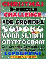 Christmas 3-Puzzle Challenge for Grandpa: Can Grandpa complete 60 Puzzles in 30 Days or Less? 1540774481 Book Cover