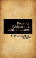 Dominus Vobiscum A Book of Letters 1017103216 Book Cover