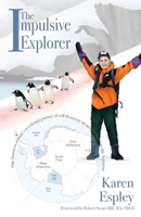 The Impulsive Explorer 1913770087 Book Cover