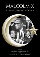 Malcolm X: An Historical Reader 0890892288 Book Cover