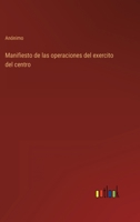 Manifiesto de las operaciones del exercito del centro 3368111574 Book Cover