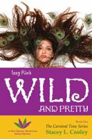 Izzy Rio's Wild and Pretty- A New Orleans' Mardi Gras Indian Mystery (The Carnival Time Series Book 1) 0615743277 Book Cover