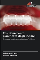 Posizionamento pianificato degli incisivi (Italian Edition) 6207652371 Book Cover