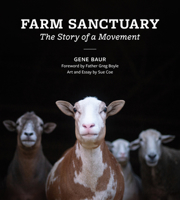 Farm Sanctuary: Forty Years of Hope and Healing (1986–2026) 1590567552 Book Cover