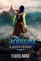 Aotheria: Il destino di Shyn B08QS54DHX Book Cover