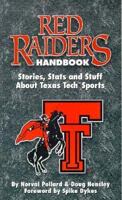 Red Raider Handbook: Stories, Stats and Stuff About Texas Tech Sports 1880652684 Book Cover