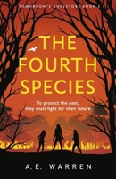The Fourth Species 1529101360 Book Cover