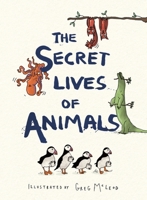 The Secret Lives of Animals 1912785234 Book Cover