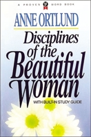 Disciplines Of The Beautiful Woman 0849928990 Book Cover
