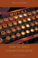 How to Write a Non-Fiction Book - New 2020 Edition B0C92T4FYR Book Cover