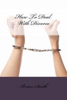 How to Deal with Divorce 152334623X Book Cover