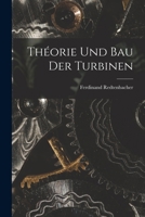 Théorie Und Bau Der Turbinen 1019031921 Book Cover