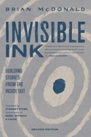 Invisible Ink: Building Stories from the Inside Out 1736074652 Book Cover