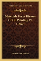 Materials For A History Of Oil Painting V2 1165492784 Book Cover