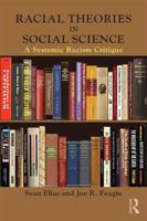 Racial Theories in Social Science: A Systemic Racism Critique 1138645222 Book Cover