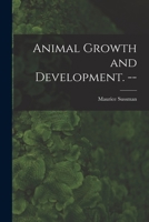 Animal Growth and Development 1014930669 Book Cover