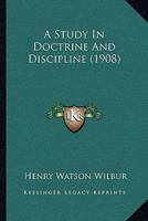 A Study In Doctrine And Discipline 9354481019 Book Cover