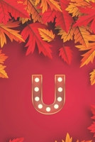 U: Monogram Initial U Notebook for Women, Girls and School, Autumn Leaves 8.5 x 11 Paperback 1677843101 Book Cover
