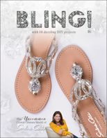 Bling!: The Uncommon Crystal Couture World of Sondra Celli 0764357336 Book Cover