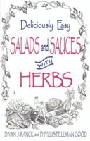 Deliciously Easy Salads with Herbs (Ranck, Dawn J. Deliciously Easy-- With Herbs.) 1561482560 Book Cover