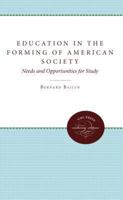 Education in the Forming of American Society: Needs and Opportunities for Study (Norton Library (Paperback))