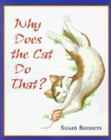 Why Does the Cat Do That? 0805043772 Book Cover