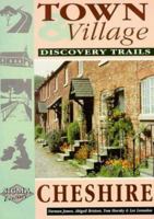 Town and Village Discovery Trails: Cheshire 1850584850 Book Cover