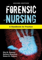 Forensic Nursing: A Handbook for Practice 0763726109 Book Cover