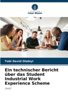 Ein technischer Bericht über das Student Industrial Work Experience Scheme: SIWES (German Edition) B0CJB65YWW Book Cover