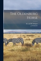 The Oldenburg Horse 1016413548 Book Cover