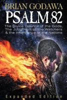 Psalm 82: The Divine Council of the Gods, The Judgment of the Watchers and the Inheritance of the Nations 194285840X Book Cover