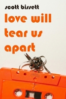 Love Will Tear Us Apart B0DL9Z3BZ7 Book Cover