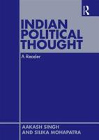 Indian Political Thought: A Reader 0415562945 Book Cover