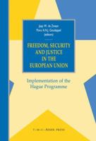 Freedom, Security and Justice in the European Union: Implementation of the Hague Programme 2004 B003QEBUM4 Book Cover