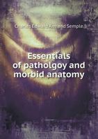 Essentials of Pathology and Morbid Anatomy 1146004796 Book Cover