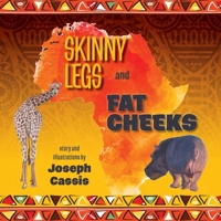 Skinny Legs and Fat Cheeks 1525587218 Book Cover