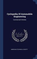 Cyclopedia Of Automobile Engineering: Commercial Vehicles... 1377138712 Book Cover