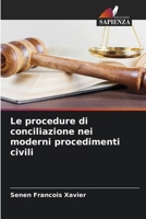 Le procedure di conciliazione nei moderni procedimenti civili (Italian Edition) 6207858182 Book Cover