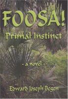 Foosa! Primal Instinct 1571974180 Book Cover