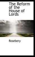 The Reform of the House of Lords 1115386956 Book Cover