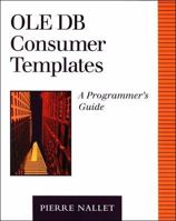 OLE DB Consumer Templates: A Programmer's Guide 0201657929 Book Cover