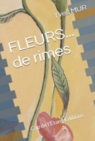 FLEURS... de rimes (Collection Plumes d'ivoire) (French Edition) B085KS1ND1 Book Cover