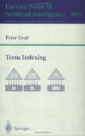 Term Indexing 3540610405 Book Cover