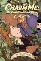 Charm Me (The Complete Heartwood Trilogy): A Sweet MM Urban Romantasy (The Heartwood Trilogy) B0DSC4T4P3 Book Cover