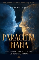 Paracitta Jñana: The Ancient Yogic Science of Reading Minds (The Human Potential Awakening Series) B0GT9RL6BX Book Cover
