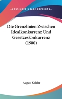 Die Grenzlinien zwischen Idealkonkurrenz und Gesetzeskonkurrenz 1021579238 Book Cover