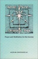Advent Thirst...Christmas Hope: Prayer and Meditation for the Journey 0809135116 Book Cover